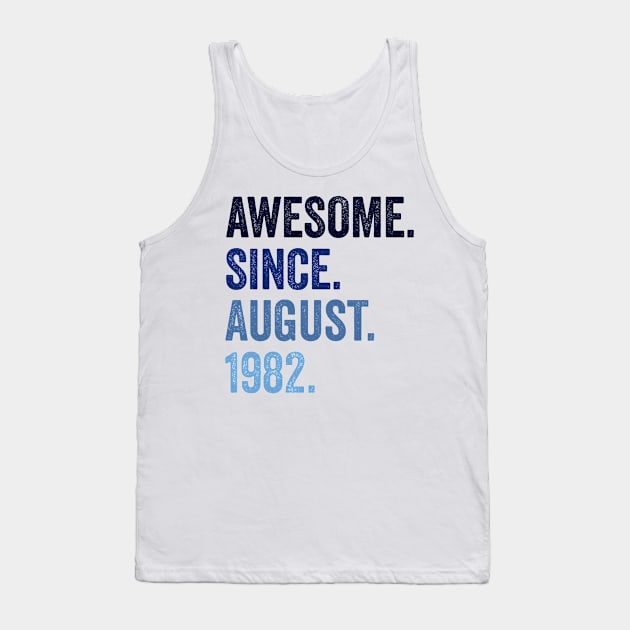 Awesome Since August 1982 40. Geburtstag Tank Top by tobzz